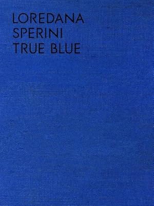 Imagen del vendedor de Loredana Sperini : True Blue a la venta por GreatBookPricesUK