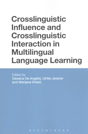 Seller image for Crosslinguistic Influence and Crosslinguistic Interaction in Multilingual Language Learning for sale by GreatBookPrices