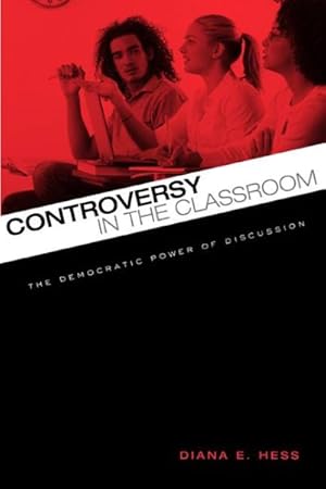 Imagen del vendedor de Controversy in the Classroom : The Democratic Power of Discussion a la venta por GreatBookPricesUK