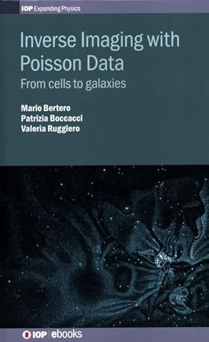 Bild des Verkufers fr Inverse Imaging With Poisson Data : From Cells to Galaxies zum Verkauf von GreatBookPricesUK