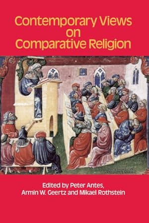 Immagine del venditore per Contemporary Views on Comparative Religion : In Celebration of Tim Jensen's 65th Birthday venduto da GreatBookPricesUK