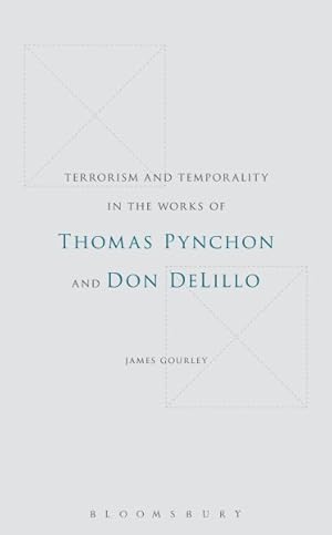 Bild des Verkufers fr Terrorism and Temporality in the Works of Thomas Pynchon and Don Delillo zum Verkauf von GreatBookPricesUK