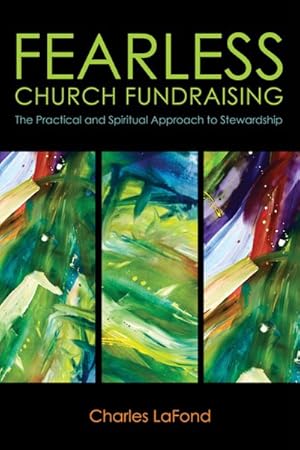 Seller image for Fearless Church Fundraising : The Spiritual and Practical Approach to Stewardship for sale by GreatBookPricesUK