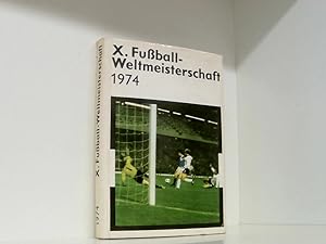 Bild des Verkufers fr X. [zehnte, 10.] Fuball-Weltmeisterschaft 1974 . zum Verkauf von Book Broker
