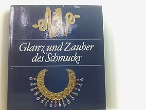 Seller image for Glanz und Zauber des Schmucks. Eine Kulturgeschichte. for sale by Book Broker