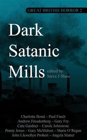 Bild des Verkufers fr Great British Horror 2: Dark Satanic Mills zum Verkauf von GreatBookPricesUK