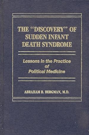 Seller image for Discovery" of Sudden Infant Death Syndrome : Lessons in the Practice of Political Medicine for sale by GreatBookPricesUK