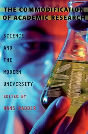 Imagen del vendedor de Commodification of Academic Research : Science and the Modern University a la venta por GreatBookPricesUK