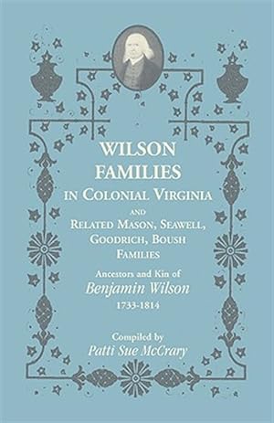 Immagine del venditore per Wilson Families In Colonial Virginia And venduto da GreatBookPricesUK
