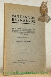 Bild des Verkufers fr Van den Vos Reynaerde. Nach einer Handschrift des XIV. Jahrhunderts im Besitze des Frsten Salm-Reifferscheidt auf Dyck. zum Verkauf von Bouquinerie du Varis