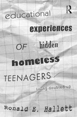 Seller image for Educational Experiences of Hidden Homeless Teenagers : Living Doubled-Up for sale by GreatBookPricesUK