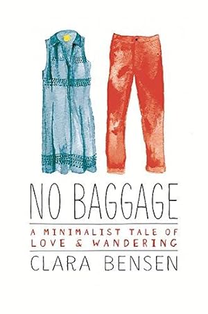 Image du vendeur pour No Baggage: A Tale of Love and Wandering mis en vente par WeBuyBooks