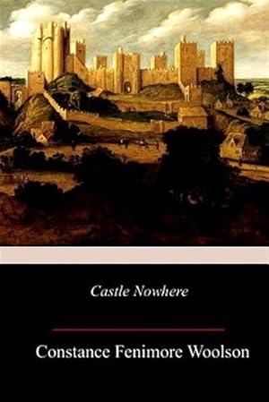 Image du vendeur pour Castle Nowhere mis en vente par GreatBookPrices