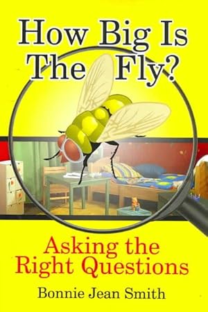 Image du vendeur pour How Big Is the Fly? : Asking the Right Questions mis en vente par GreatBookPricesUK