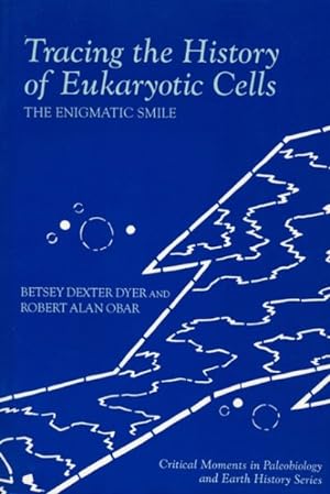 Imagen del vendedor de Tracing the History of Eukaryotic Cells : The Enigmatic Smile a la venta por GreatBookPricesUK