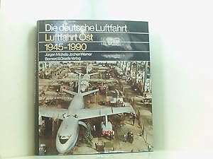 Imagen del vendedor de Luftfahrt Ost 1945-1990. Geschichte der deutschen Luftfahrt in der Sowjetischen Besatzungszone (SBZ) und der DDR 1945 - 1990 ; Geschichte der deutschen Luftfahrt in der Sowjetischen Besatzungszone (SBZ), der Sowjetunion und der Deutschen Demokratischen Republik (DDR) a la venta por Book Broker