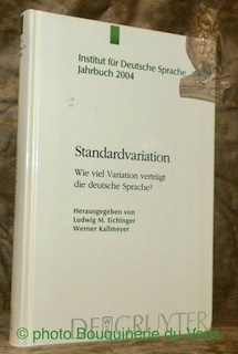 Bild des Verkufers fr Standardvariation. Wie viel Variation vertrgt die deutsche Sprache ? Institut fr Deutsche Sprache 2004. zum Verkauf von Bouquinerie du Varis