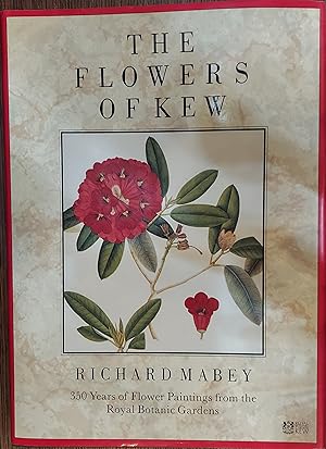 The Flowers of Kew : 350 Years of Flower Paintings from the Royal Botanic Gardens