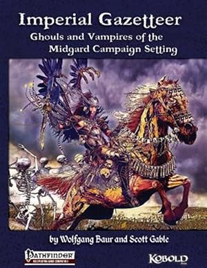 Imagen del vendedor de Imperial Gazetteer: Ghouls and Vampires of the Midgard Campaign Setting a la venta por GreatBookPrices