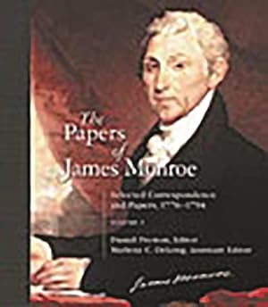 Imagen del vendedor de Papers of James Monroe : Selected Correspondence And Papers, 1776-1794 a la venta por GreatBookPrices