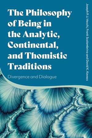 Image du vendeur pour Philosophy of Being in the Analytic, Continental, and Thomistic Traditions : Divergence and Dialogue mis en vente par GreatBookPrices