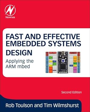 Seller image for Fast and Effective Embedded Systems Design : Applying the Arm Mbed for sale by GreatBookPrices