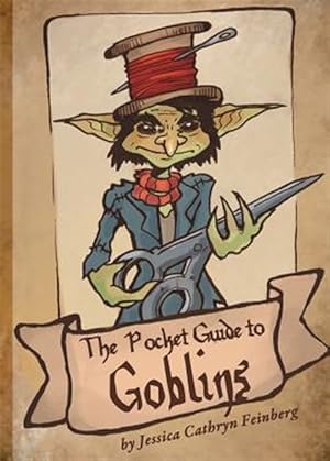 Bild des Verkufers fr The Pocket Guide to Goblins zum Verkauf von GreatBookPrices