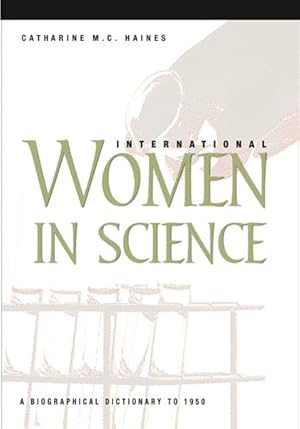 Seller image for International Women in Science : A Biographical Dictionary to 1950 for sale by GreatBookPrices