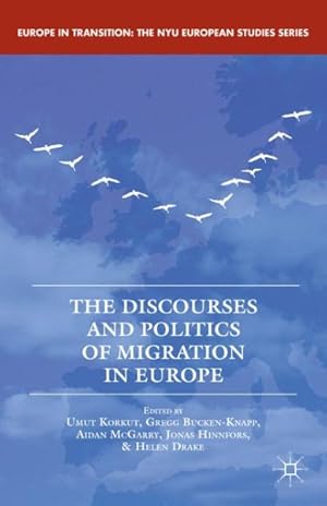 Imagen del vendedor de Discourses and Politics of Migration in Europe a la venta por GreatBookPrices