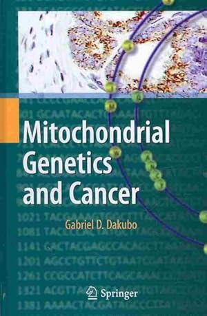 Immagine del venditore per Mitochondrial Genetics and Cancer venduto da GreatBookPrices