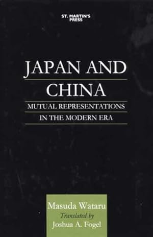 Immagine del venditore per Japan and China : Mutual Representations in the Modern Era venduto da GreatBookPrices