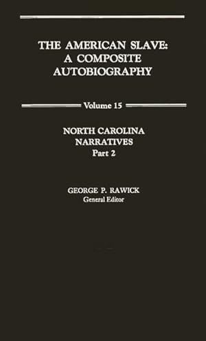 Seller image for American Slave : A Composite Autobiography : North Carolina Narratives for sale by GreatBookPrices