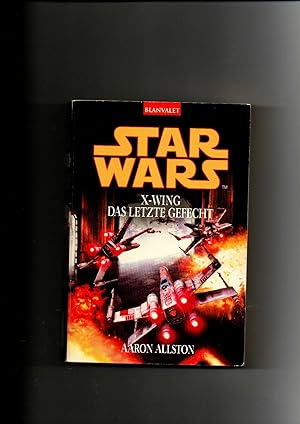 Aaron Allston, Star wars - X-wing - Das letzte Gefecht