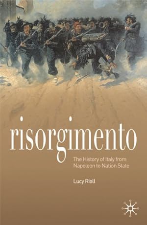 Image du vendeur pour Risorgimento : The History of Italy from Napoleon to Nation-State mis en vente par GreatBookPrices