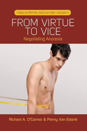 Seller image for From Virtue to Vice : Negotiating Anorexia for sale by GreatBookPrices