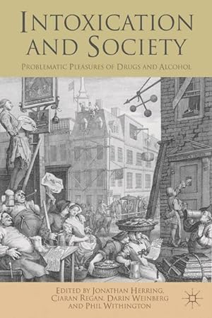 Seller image for Intoxication and Society : Problematic Pleasures of Drugs and Alcohol for sale by GreatBookPrices