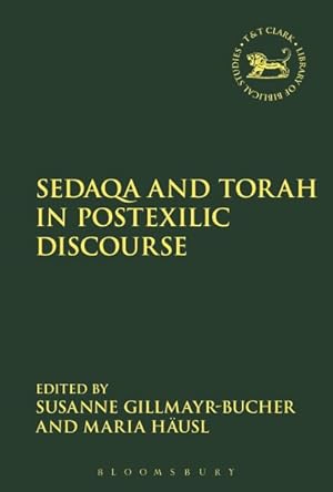 Seller image for Sedaqa and Torah in Postexilic Discourse for sale by GreatBookPrices