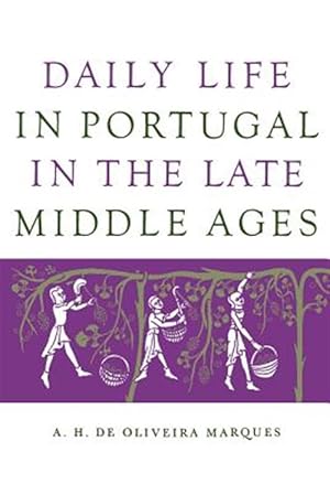 Seller image for Daily Life in Portugal in the Late Middle Ages for sale by GreatBookPrices