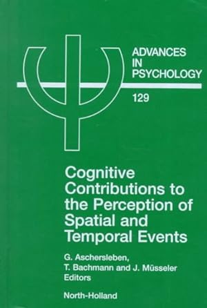 Immagine del venditore per Cognitive Contributions to the Perception of Spatial and Temporal Events venduto da GreatBookPrices