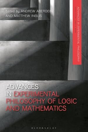 Imagen del vendedor de Advances in Experimental Philosophy of Logic and Mathematics a la venta por GreatBookPrices