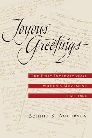 Seller image for Joyous Greetings : The First International Women's Movement, 1830-1860 for sale by GreatBookPrices