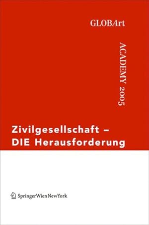 Seller image for Zivilgesellschaft - Die Herausforderung : Globart Academy 2005 -Language: german for sale by GreatBookPrices