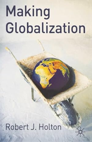 Immagine del venditore per Making Globalization venduto da GreatBookPrices