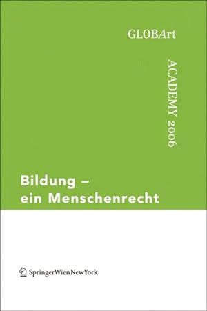 Seller image for Bildung - Ein Menschenrecht : Globart Academy 2006 -Language: german for sale by GreatBookPrices