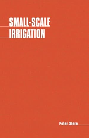 Imagen del vendedor de Small Scale Irrigation : A Manual of Low-Cist Water Technology a la venta por GreatBookPrices