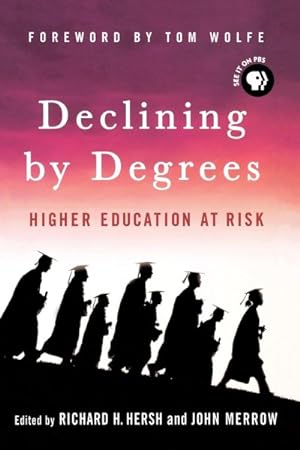 Bild des Verkufers fr Declining by Degrees : Higher Education at Risk zum Verkauf von GreatBookPrices
