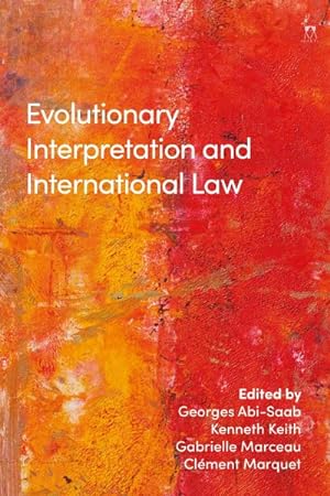 Image du vendeur pour Evolutionary Interpretation and International Law mis en vente par GreatBookPrices