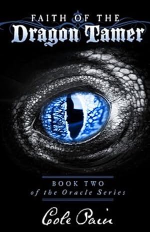 Seller image for Faith of the Dragon Tamer: Book Two of the Oracle Series for sale by GreatBookPrices