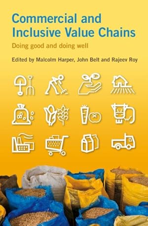 Imagen del vendedor de Commercial and Inclusive Value Chains : Doing good and doing well a la venta por GreatBookPrices