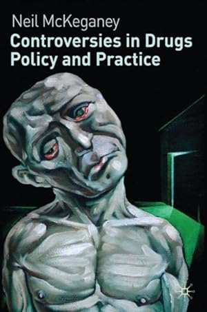 Imagen del vendedor de Controversies in Drugs Policy and Practice a la venta por GreatBookPrices